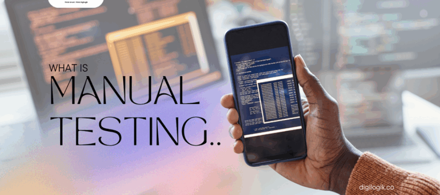 What is Manual Testing? 