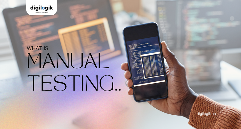 What is Manual Testing? 