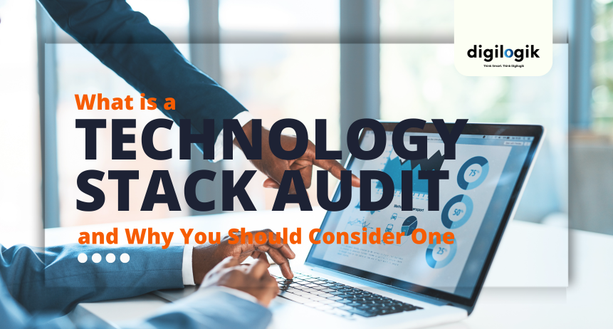 What is a Technology Stack Audit and Why You Should Consider One